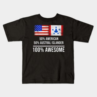 50% American 50% Austral Islander 100% Awesome - Gift for Austral Islander Heritage From Austral Islands Kids T-Shirt